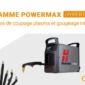 Gamme powermax hypertherm